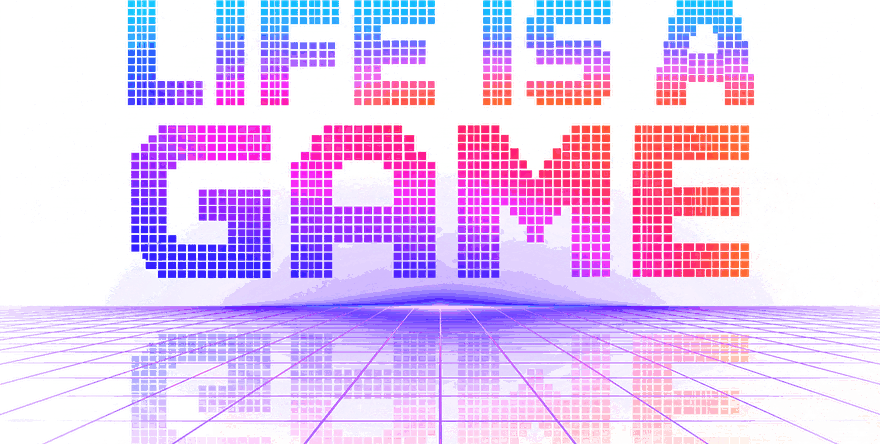 Life Is A Game